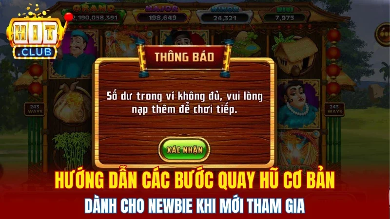 Hướng dẫn các bước quay hũ cơ bản trong game dành cho newbie