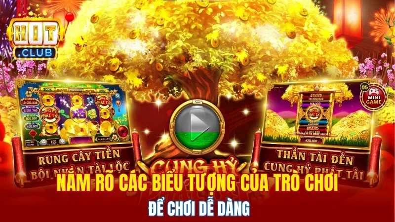 Nắm rõ các biểu tượng của trò chơi để chơi dễ dàng