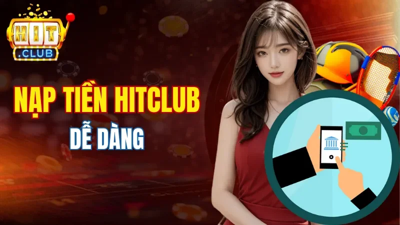 nap-tien-hitclub-de-dang